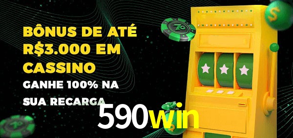 590win melhor bônus de depósito